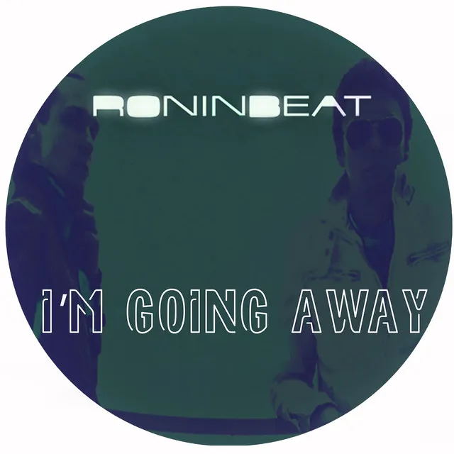 I'm Going Away (Mellow Deep Mix)