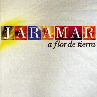 A Flor de Tierra by Jaramar