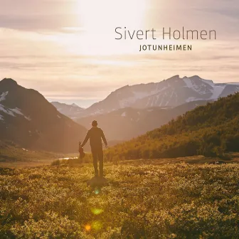 Jotunheimen by Sivert Holmen