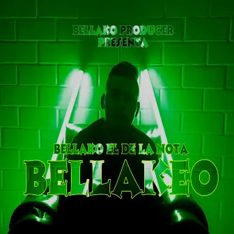 Bellakeo by Bellako el de la nota