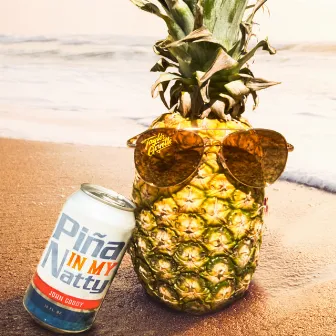 Piña in my Natty by John Goody