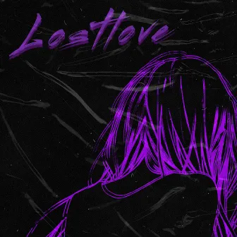 lost love (prod. by 808leo & Bart How & Synthetic) by ka1ana