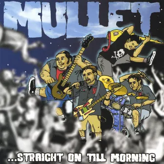 Straight On Till Morning by Mullet