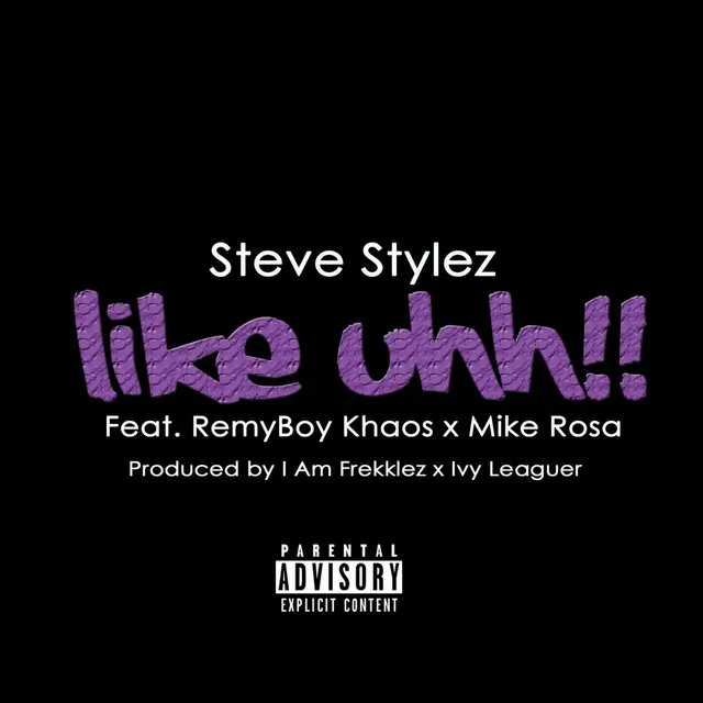 Like Uhh (feat. Remyboy Khaos & Mike Rosa)