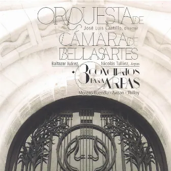 3 Conciertos para Arpas by José Luis Castillo