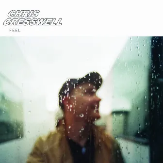 Feel by Chris Cresswell