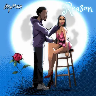 Reason by Boy Moon