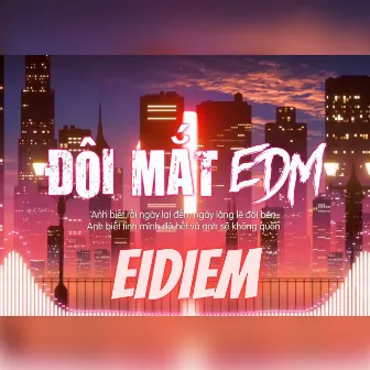 Đôi Mắt (Remix) by Eidiem