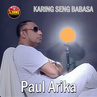 Karing Seng Babasa by Paul Arika