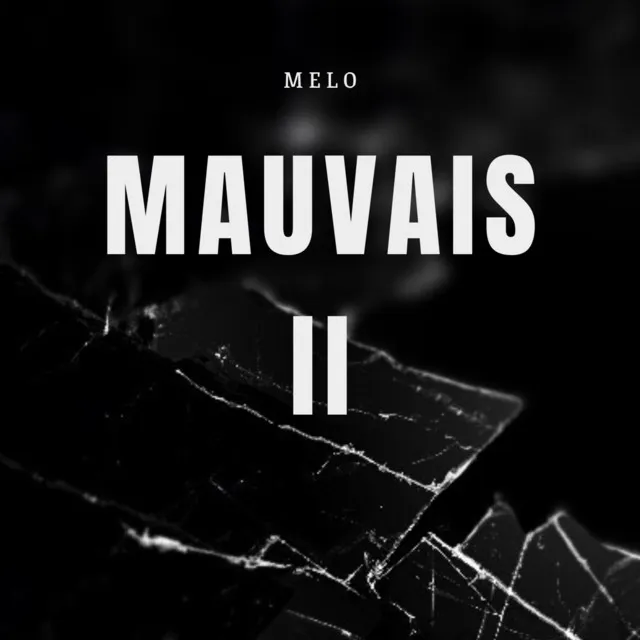 Mauvais 2