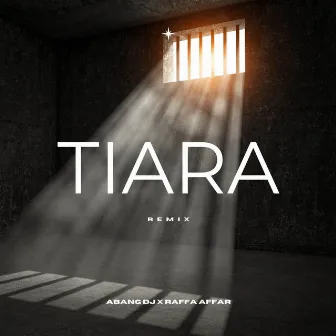 Tiara (Remix) by Abang DJ