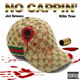 No Cappin' by Killa Trae