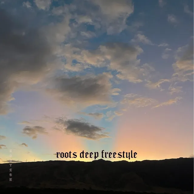 roots deep (freestyle)