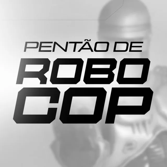 Pentão de Robocop