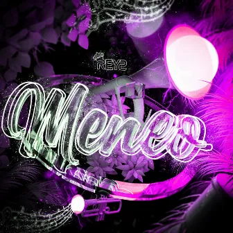 MENEO by DJ Reys