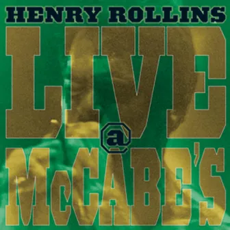 Live At McCabes by Henry Rollins