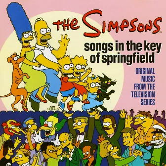 Songs in the Key of Springfield (Original Music from the Television Series) by The Simpsons