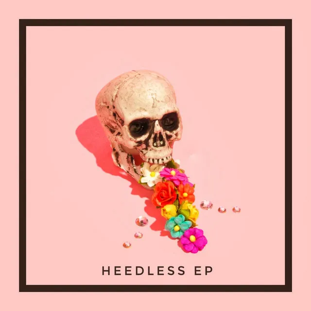 Heedless