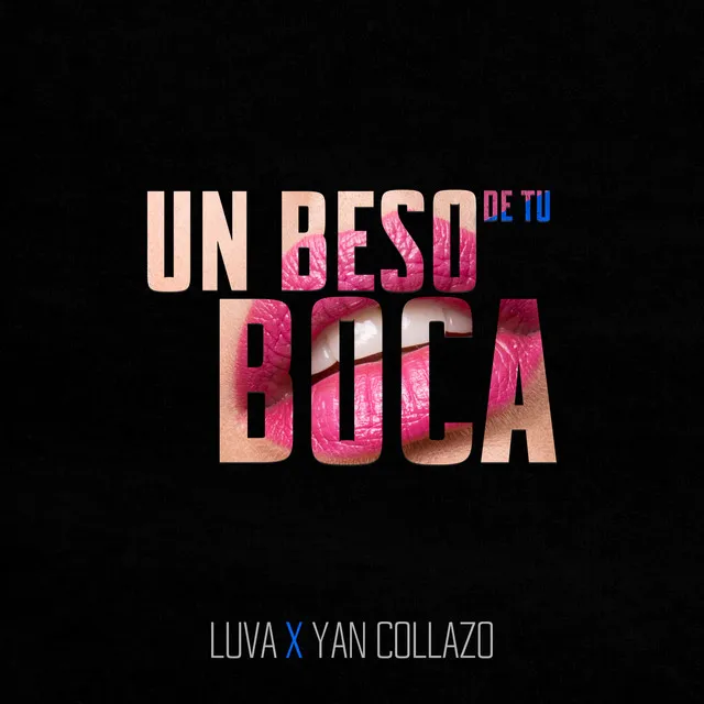 Un Beso de Tu Boca