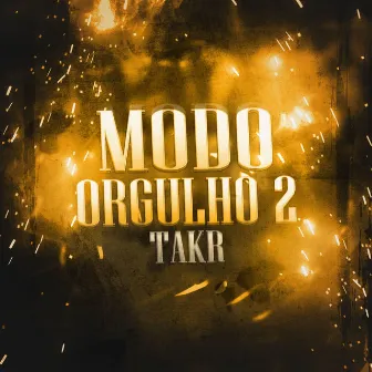 Modo Orgulho 2 by Takr