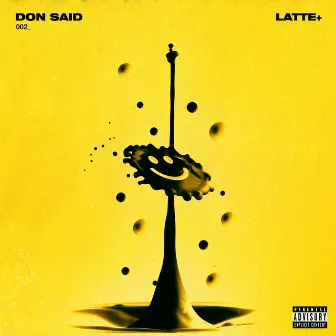 Latte+ by Don Said