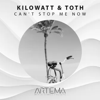 Can't Stop Me Now by Kilowatt