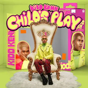 Child's Play by Kidd Kenn