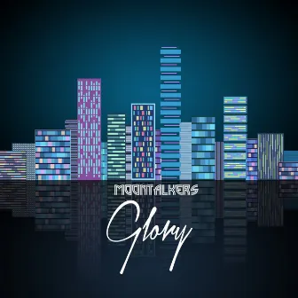 Glory by Moontalkers