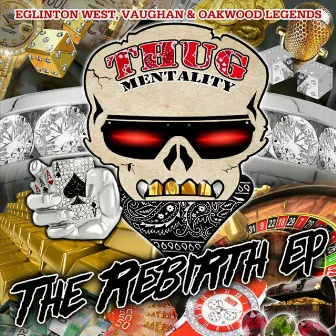 The Rebirth by Thug Mentality