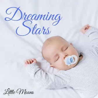 Dreaming Stars by Little Moons