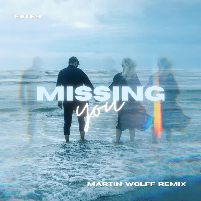 Missing You - Martin Wolff Remix