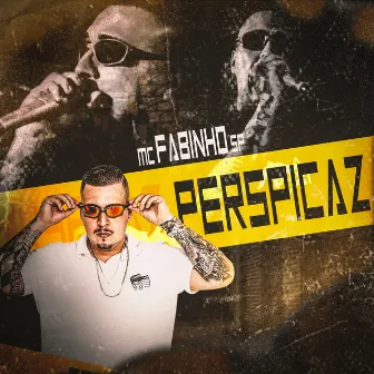 Perspicaz by MC Fabinho SP