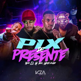 Pix de Presente by Mc 7 Belo