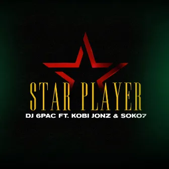 Star Player by Dj 6pac