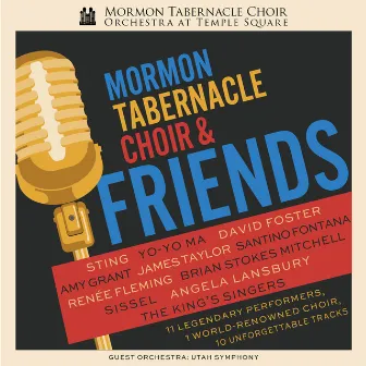 Mormon Tabernacle Choir & Friends by Mack Wilberg