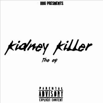 Kidney Killer The EP by Chopstar