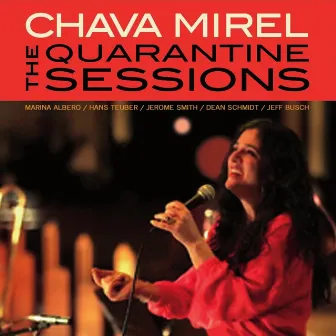 The Quarantine Sessions by Chava Mirel