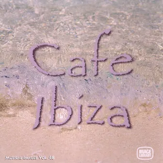 Cafe Ibiza: Musical Images, Vol. 48 by Frank Tayla