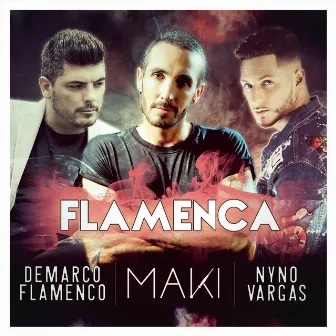 Flamenca (feat. Nyno Vargas & Demarco Flamenco) by Demarco Flamenco