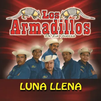 Luna Llena by Los Armadillos de la Sierra