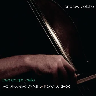 Capps, Ben: Songs and Dances by Ben Capps