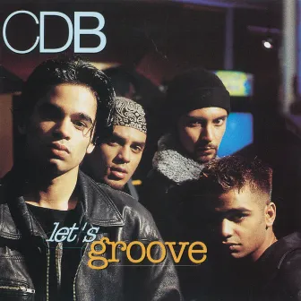 Let's Groove by CDB