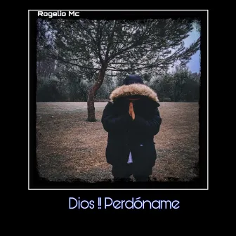 Dios perdoname by Unknown Artist