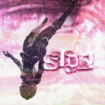 SIDE! by SadBoyForLife