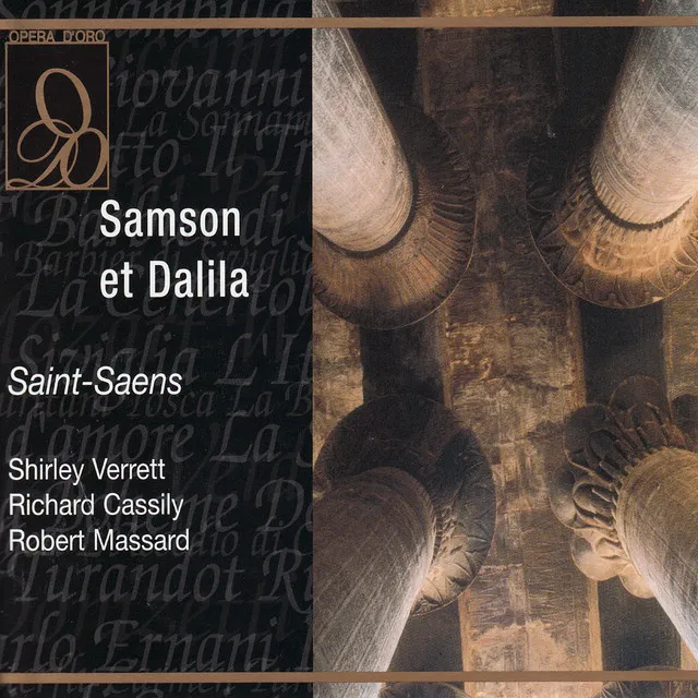 Samson et Delila: Act III, "L'âme triste jusq'à la mort... Lasse-moi prendre ta main" (Samson)