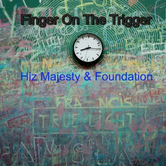 Finger on the Trigger by Foundation