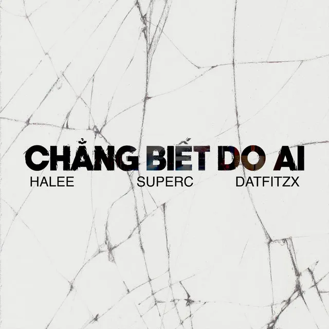 Chẳng Biết Do Ai