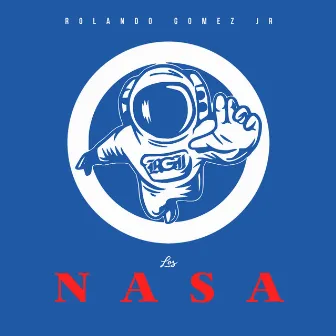 Los Nasa by Rolando Gomez, Jr.