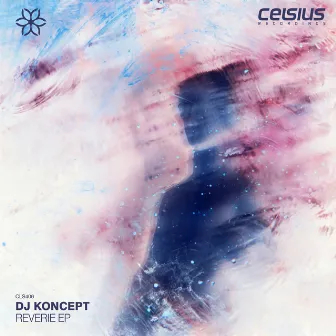 Reverie EP by DJ Koncept