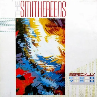 Especially For You by The Smithereens